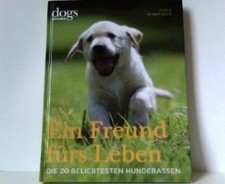 DOGS. Ein Freund fürs Leben: Die 20 beliebtesten Hunderassen