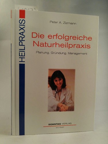 Heilpraxis die erfolgreiche - die,