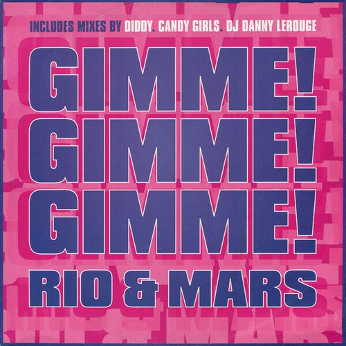 Rio mars gimme - &, gimme!