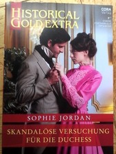 Historical Gold Extra 178, Skandalöse Versuchung für die Duchess. Sophie Jordan