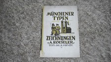 Münchener Typen - Zeichnungen von A. Roeseler - Text Prevot - Signiert ?