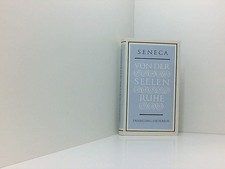 Seneca. Von der Seelenruhe