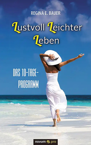 Lustvoll leichter leben - lustvoll,