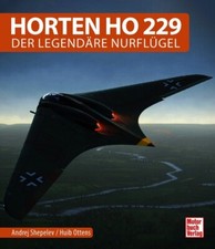Horten Ho 229 Der legendäre
