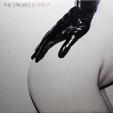 The Strokes Is This It FIRST