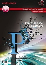 Photoshop CS6 für Einsteiger 17x24 cm komplett in Farbe ... | Buch | Zustand gut