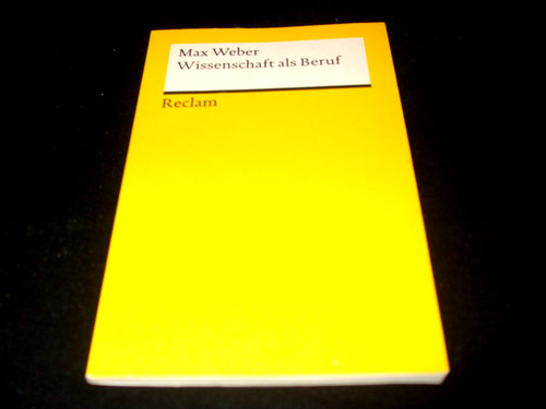 Max weber wissenschaft als - -,