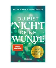 Du bist nicht deine Wunde