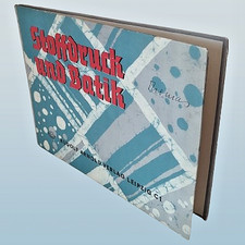 Stoffdruck & Batik | Methodisch techn. Anleitung | Helga Graupner | 1961 | S. 32