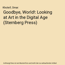 Goodbye, World!: Looking at