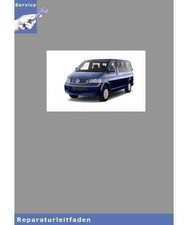 VW Transporter/Bus T5, Typ 7H 7J (03-10) 6-Zyl. Benziner - Reparaturanleitung