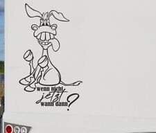Wohnmobil Aufkleber Auto WOMO Camping Esel Fun wenn nicht JETZT Comic 99