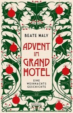 Advent im Grandhotel | Beate