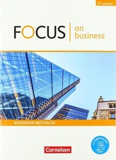 Focus on Business - Englisch für berufliche Schulen - 5th edition - Nordrhein-We