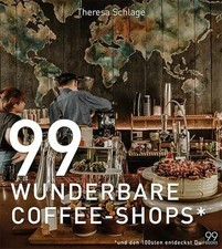 99 WUNDERBARE COFFEE-SHOPS *
