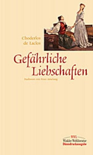 Gefährliche liebschaften - gefährliche,