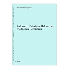 Aufbruch. Heimliche Helden der