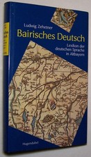 Bairisches Deutsch Bayern Mundart Lexikon Wörterbuch Sprachkunde Heimatbuch