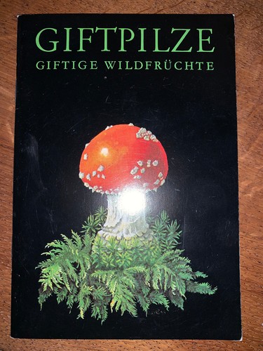Giftpilze giftige - "giftpilze.,
