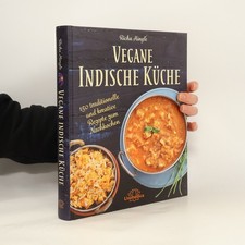 Vegane Indische Küche: 150