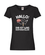 Hallo dir ist was runtergefallen | gehorn | Sarkastisch Damen Shirt Schwarz