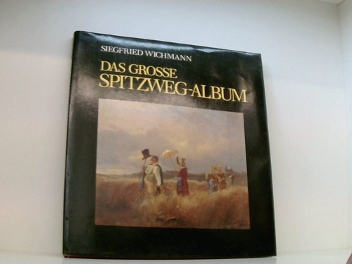 Das grosse spitzweg - grosse, spitzweg-album