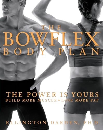 The bowflex body plan - body, plan: