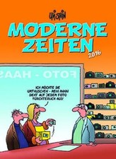 Moderne Zeiten 2016: Wandkalender Uli Stein