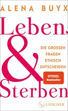 Leben und sterben - sterben, |