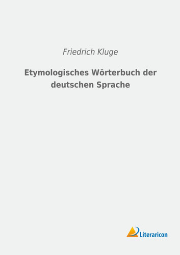 Etymologisches wörterbuch der - etymologisches,