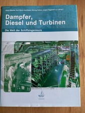 Dampfer, Diesel und Turbinen -