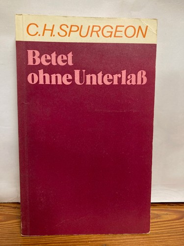Betet ohne unterlaß - unterlaß, h