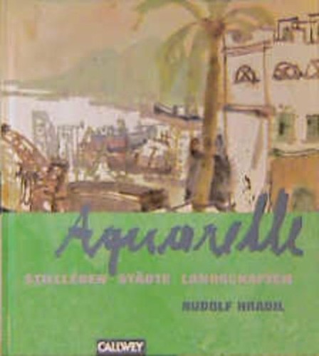 Aquarelle stillleben - aquarelle:,