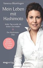 Mein Leben mit Hashimoto: Jeden Tag wurde ich dicker und... | Buch | Zustand gut