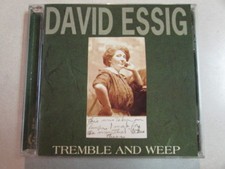 DAVID ESSIG TREMBLE AND WEEP