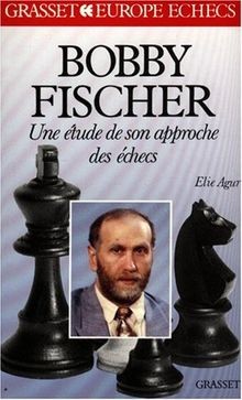 Bobby fischer une étude de - étude,