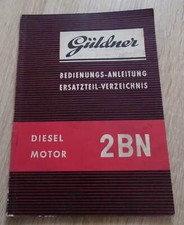 Güldner Diesel Motor 2 BN Bedienungssanleitung + Ersatzteilliste 