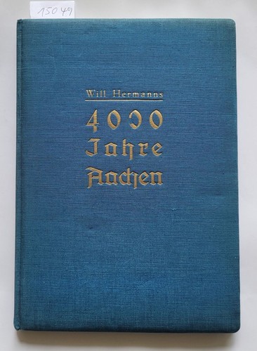 4000 jahre aachen - 4000,