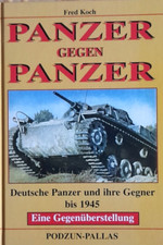 Panzer gegen Panzer  Deutsche Panzer und ihre Gegner bis 1945