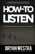 How To Listen by Bryan Westra