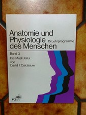 Anatomie und Physiologie des Menschen, Band 3: Die Muskulatur. 1991, TB