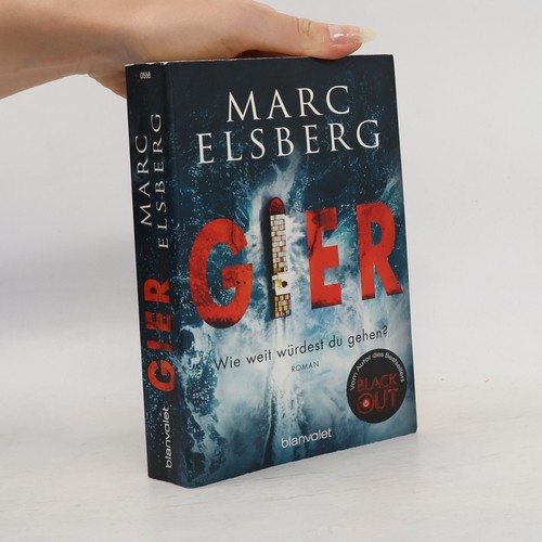 Gier marc elsberg - gier , | 