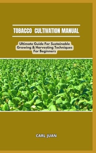 Tobacco cultivation manual - cultivation,