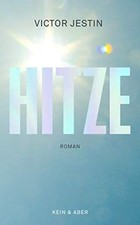 Hitze: Roman  von Victor Jestin | Buch | Zustand wie neu