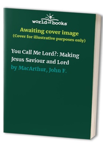 You call lord making - call,