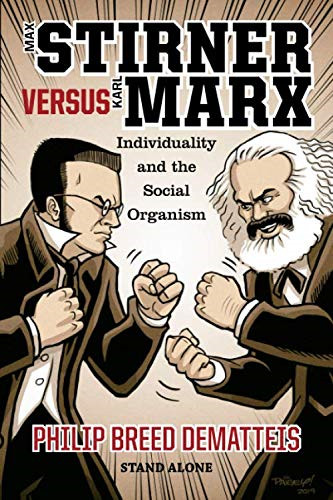 Max stirner versus karl - stirner, marx