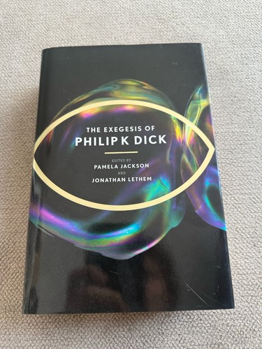 The exegesis philip dick - exegesis,