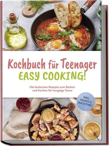 Kochbuch für teenager - -, easy