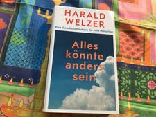 Harald Welzer ? Alles könnte anders sein ? gebunden Gesellschaftsutopie freie