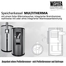 25kW Multitherma Speicher Boiler 620 Liter für Öl/Gas/Pellets/Gebläse Brenner